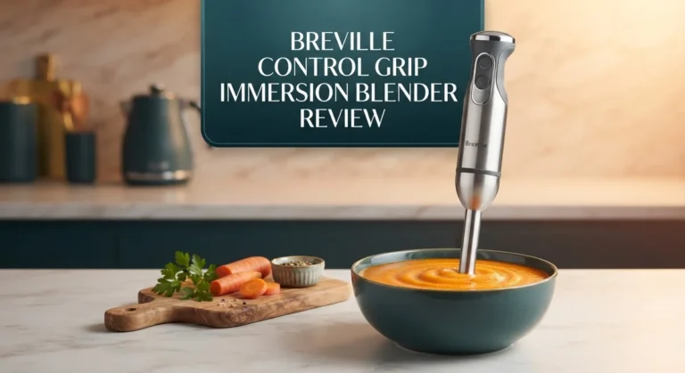 Breville Control Grip Immersion Blender Review: Features, Performance & Verdict